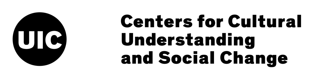 University of Illinois at Chicago (UIC) Centers for Cultural Understanding and Social Change