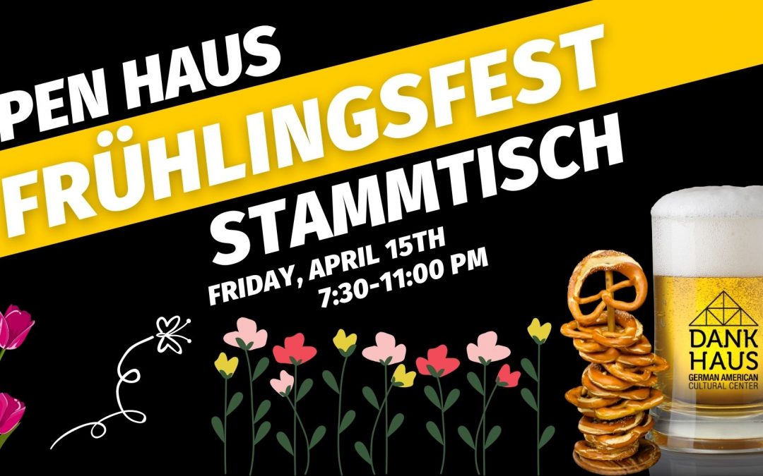 Open Haus Stammtisch | Frühlingsfest