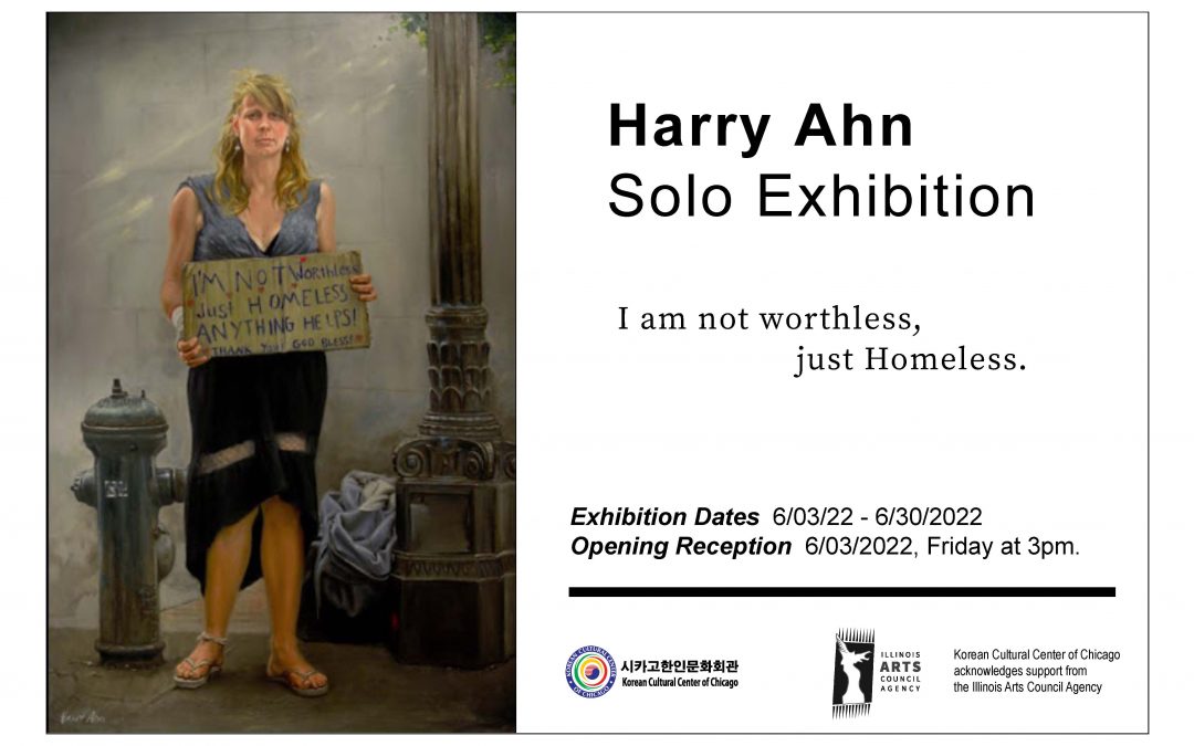 Opening Reception: Harry Ahn:  ‘I am not worthless, just homeless’