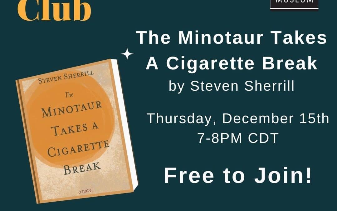 NHM Virtual Book Club – The Minotaur Takes a Cigarette Break