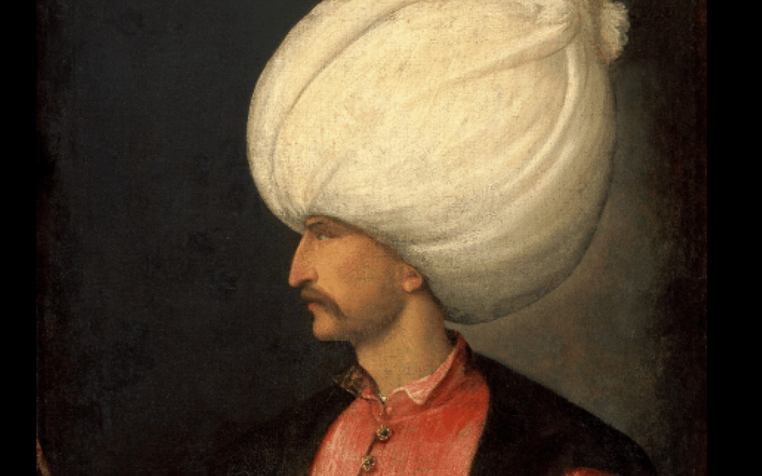 The Life and Times of Sultan Süleyman