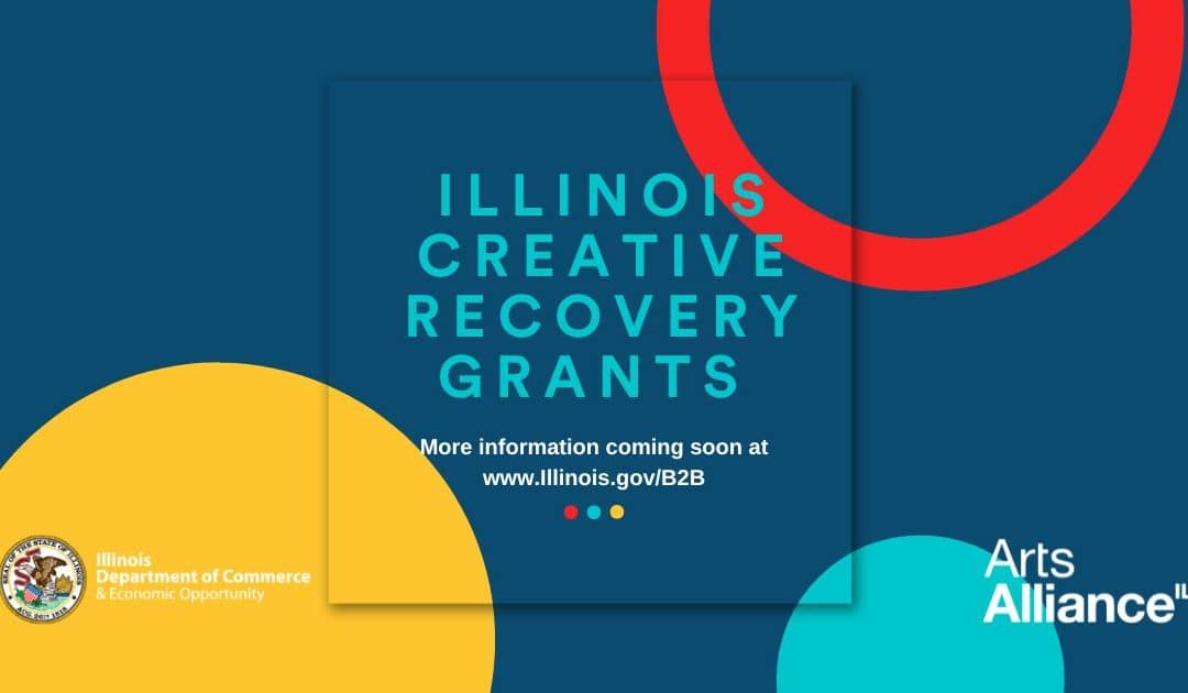 Illinois Creative Recovery Grants