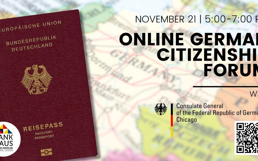 Online German Citizenship Forum with the German Consulate