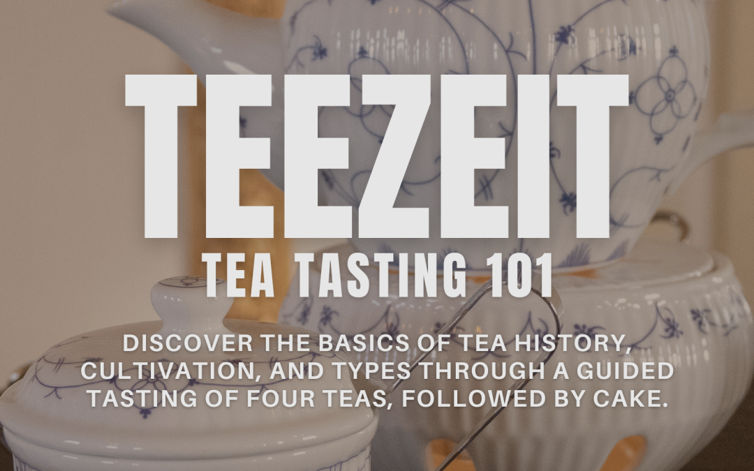 Teezeit | Tea Tasting 101