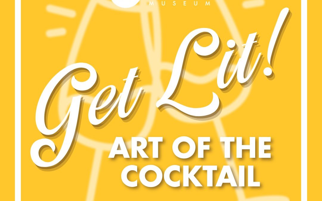 Get Lit: Art of the Cocktail